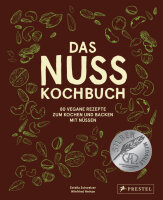 Das Nuss Kochbuch - 80 vegane Rezepte